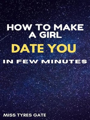 cover image of How to Make a Girl Date You In Few Minutes